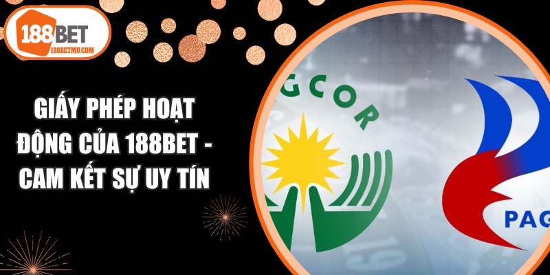 Giấy Phép Hoạt Động Của 188BET